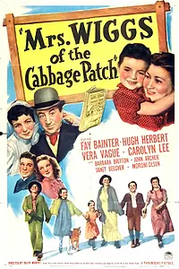 Постер к фильму «Mrs. Wiggs of the Cabbage Patch (1942)»