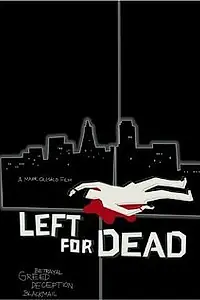 Постер к фильму «Left for Dead (2006)»