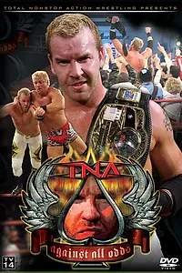 Главный постер фильма «TNA Против всех сложностей (2006)»