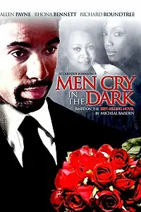 Главный постер фильма «Men Cry in the Dark (2003)»