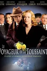 Главный постер фильма «Le voyageur de la Toussaint (2007)»
