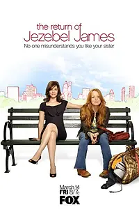 Главный постер сериала «Возвращение Иезавель Джеймс (2008)»