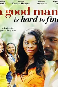 Постер к фильму «A Good Man Is Hard to Find (2008)»