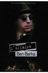 Постер к фильму «Дело Бен Барка (2007)»