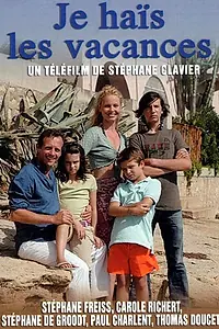 Главный постер фильма «Ненавижу отпуск (2007)»