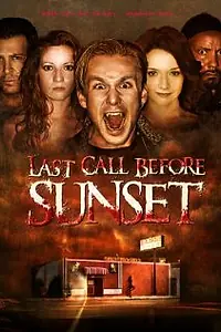 Постер к фильму «Last Call Before Sunset (2007)»