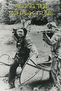 Постер к фильму «Along the Mohawk Trail (1957)»