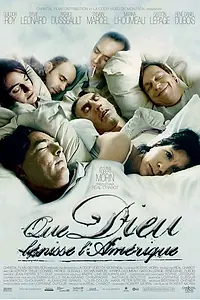 Главный постер фильма «Que Dieu bénisse l'Amérique (2006)»