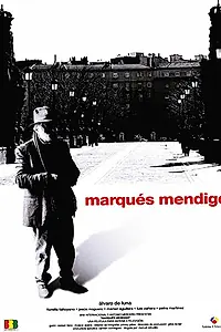 Постер к фильму «Marqués Mendigo (2007)»