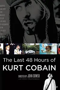 Постер к фильму «Последние 48 часов Курта Кобейна (2007)»