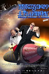 Постер к фильму «Приключения Мортадело и Филимона 2: Спасение Земли (2007)»