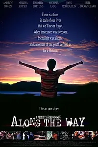 Главный постер фильма «Along the Way (2007)»
