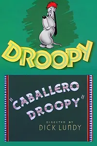 Постер к мультфильму «Кабальеро Друпи (1952)»