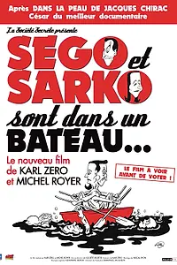 Постер к фильму «Ségo et Sarko sont dans un bateau... (2007)»