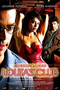 Главный постер фильма «Любовные песни в клубе Лолиты (2007)»