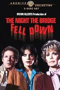 Главный постер фильма «The Night the Bridge Fell Down (1980)»
