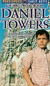 Главный постер фильма «Daniel and the Towers (1987)»