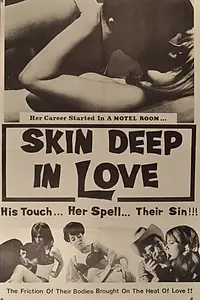 Главный постер фильма «Skin Deep in Love (1966)»