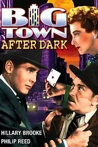 Главный постер фильма «Big Town After Dark (1947)»