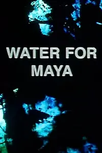Постер к фильму «Water for Maya (2000)»