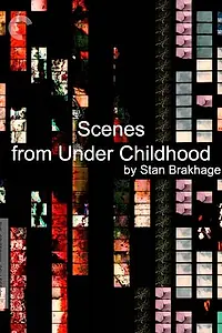Главный постер фильма «Scenes from Under Childhood Section #1 (1969)»