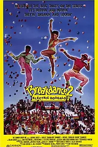 Постер к фильму «Брейк-данс 2: Электрическое Бугало (1984)»