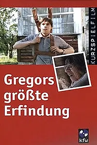 Главный постер фильма «Величайшее изобретение Грегора (2001)»