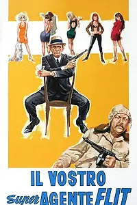 Постер к фильму «Il vostro super agente Flit (1966)»