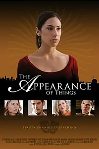 Главный постер фильма «The Appearance of Things (2008)»