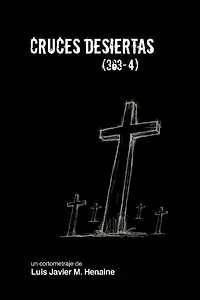 Постер к фильму «Cruces desiertas (2006)»