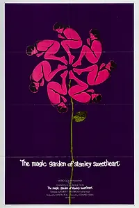 Постер к фильму «The Magic Garden of Stanley Sweetheart (1970)»