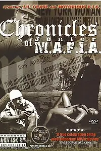 Постер к фильму «Chronicles of Junior M.A.F.I.A. (2004)»