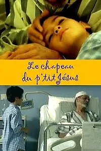 Постер к фильму «Шляпа маленького Иисуса (2006)»