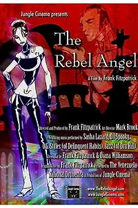 Главный постер мультфильма «The Rebel Angel (2006)»
