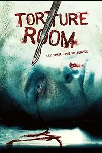 Постер к фильму «Комната пыток (2007)»
