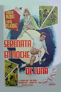 Главный постер фильма «Serenata en noche de luna (1967)»