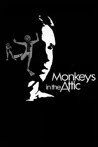 Главный постер фильма «Monkeys in the Attic (1974)»