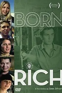 Постер к фильму «Born Rich (2003)»