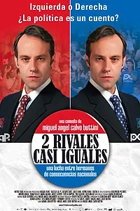 Главный постер фильма «Dos rivales casi iguales (2007)»