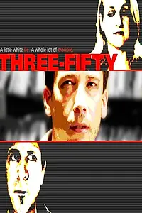 Постер к фильму «Три пятьдесят (2008)»