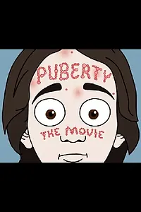 Главный постер фильма «Puberty: The Movie (2007)»