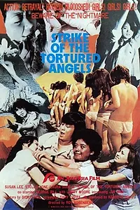 Главный постер фильма «Strike of the Tortured Angels (1982)»