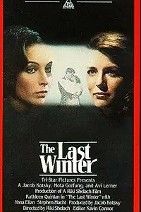 Постер к фильму «Last Winter (1984)»