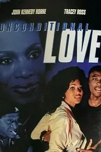 Постер к фильму «Unconditional Love (1999)»
