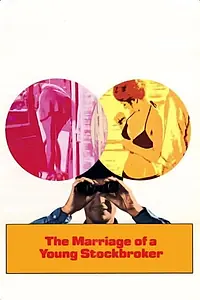 Главный постер фильма «The Marriage of a Young Stockbroker (1971)»