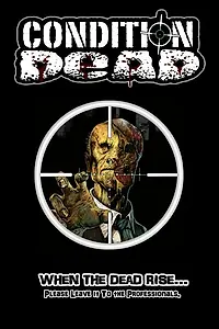 Постер к фильму «Condition Dead»