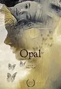 Постер к фильму «Opal (2010)»