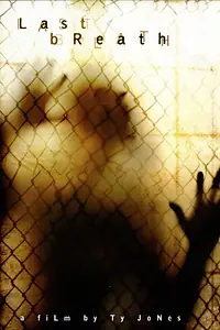 Постер к фильму «Last Breath (2010)»