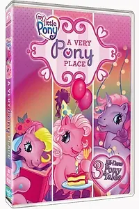 Постер к мультфильму «My Little Pony: A Very Pony Place (2006)»