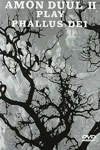 Главный постер фильма «Amon Düül II играют Phallus Dei (1969)»